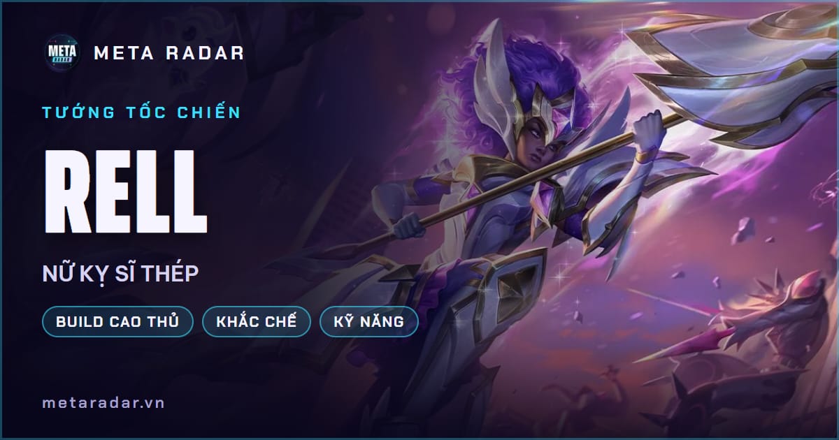 Build Rell Tốc Chiến: lên đồ, bảng ngọc 7.3b | Meta Radar